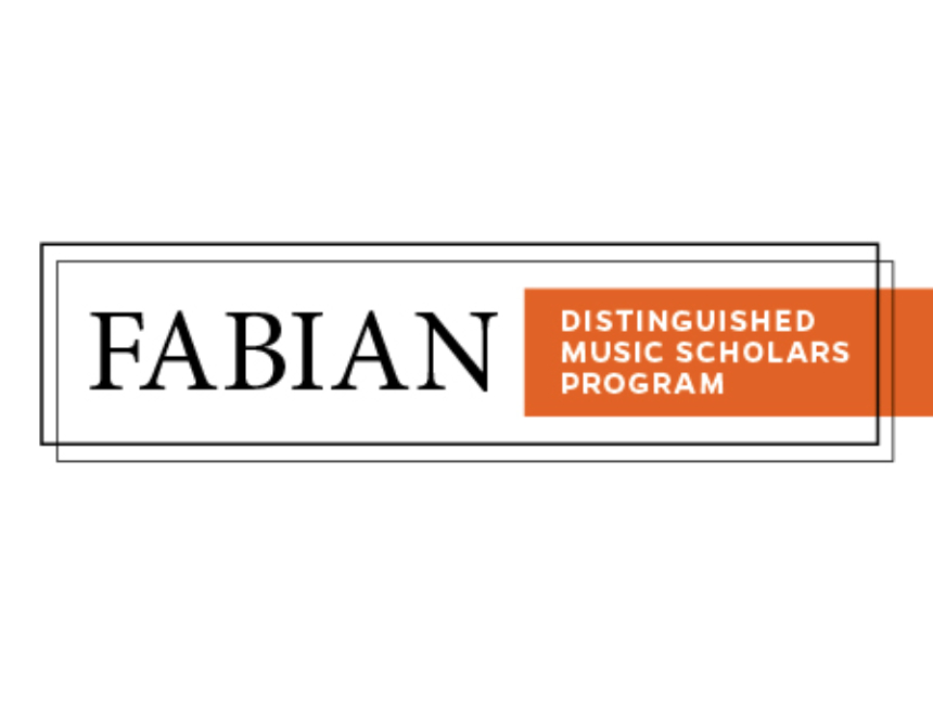 Fabian Distinguished Music Scholars Program